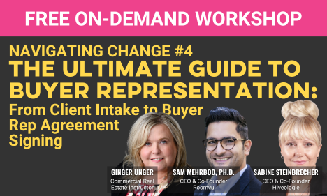 Navigating Change #4: The Ultimate Guide to Buyer Representation: From Client Intake to Buyer Rep Agreement Signing