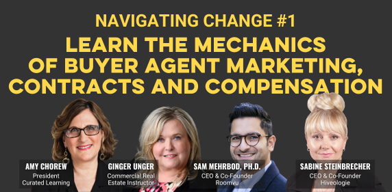 Navigating Change #1: Learn the Mechanics of Buyer Agent Marketing, Contracts and Compensation